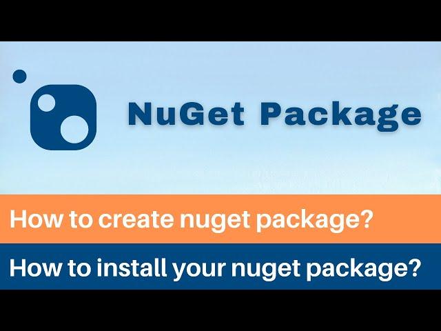 Create NuGet packages with Visual Studio | Install and use NuGet package | C# .Net Core