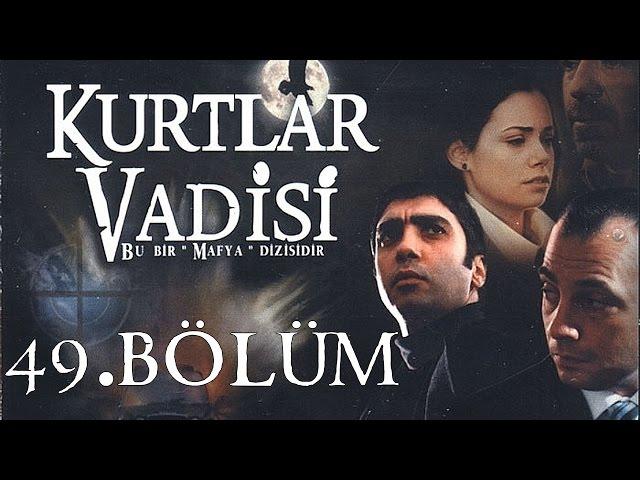 Kurtlar Vadisi - 49.Bölüm Full HD