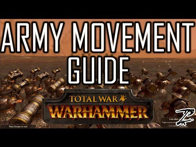 ARMY MOVEMENT! - Total War: Warhammer Beginners Guide