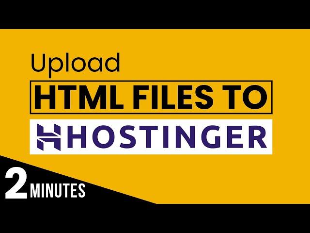 How To Upload HTML File To Hostinger | How To Upload Files To Hostinger