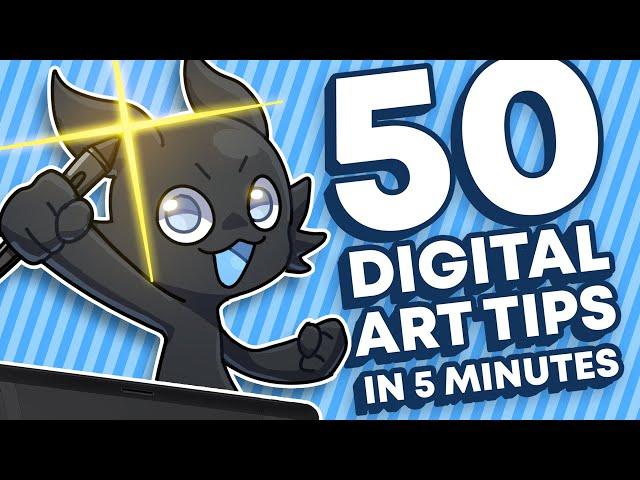 50 Digital Art Tips in 5 Minutes