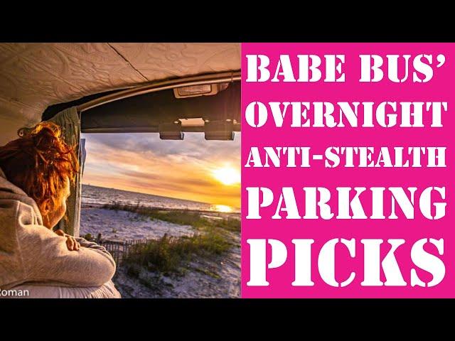 The Babe Bus' Anti-Stealth Overnight Parking Plan