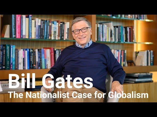 Bill Gates: The nationalist case for globalism