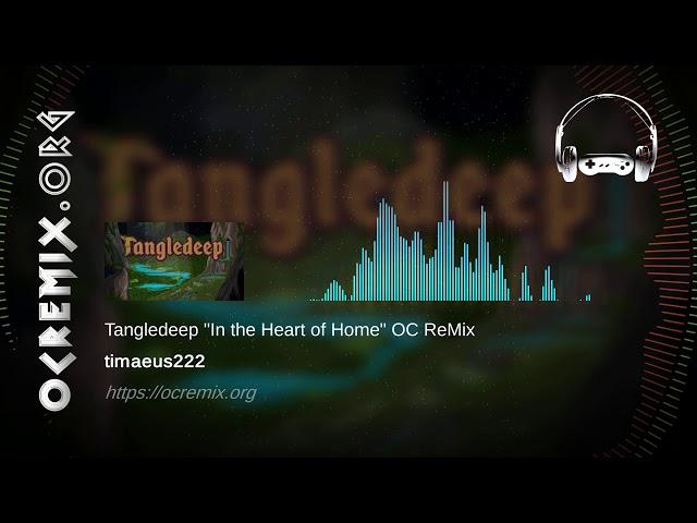 Tangledeep OC ReMix by timaeus222: "In the Heart of Home" [Pastoral Excursion, Others] (#3958)