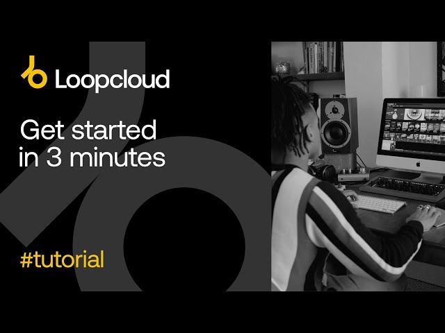 Loopcloud - In under 3 minutes