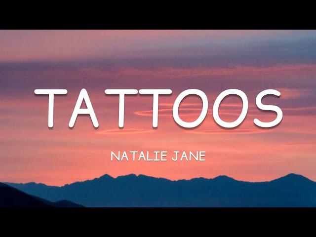 Natalie Jane - Tattoos (Lyrics)