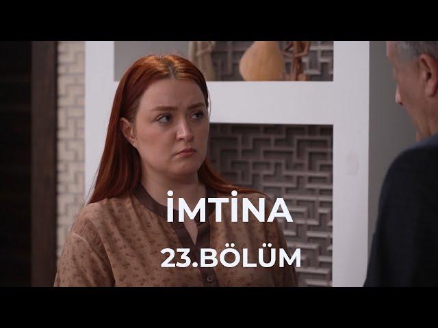 İmtina - 23.Bölüm