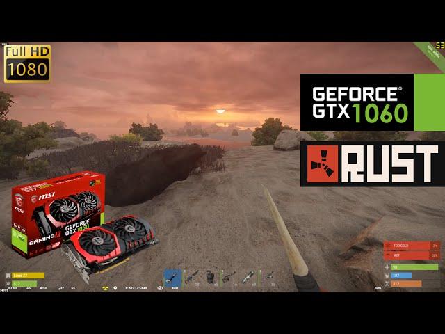 GTX 1060 | RUST [FX 6350] 1080p