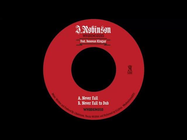 J.Robinson feat. Donovan Kingjay - Never Fail