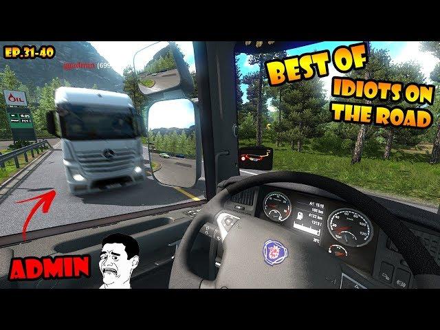  BEST OF Idiots on the road - ETS2MP - Ep. 31-40 | Tony 747 - Best moments