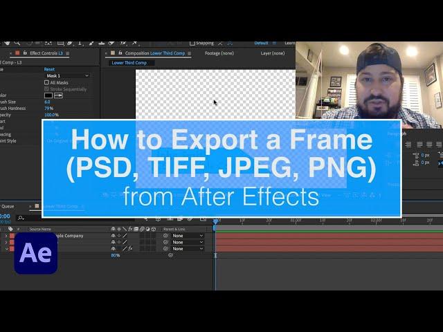 How to Export a Frame (.psd, .tif, .jpg, .png) from After Effects in Seconds