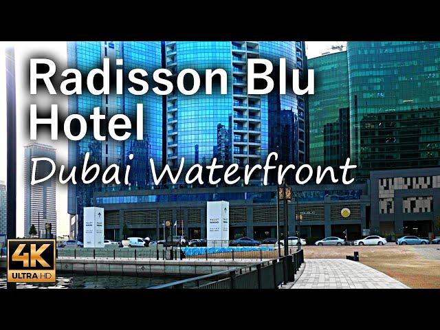 Radisson Blu Hotel, Dubai Waterfront / Dubai UAE / 4K