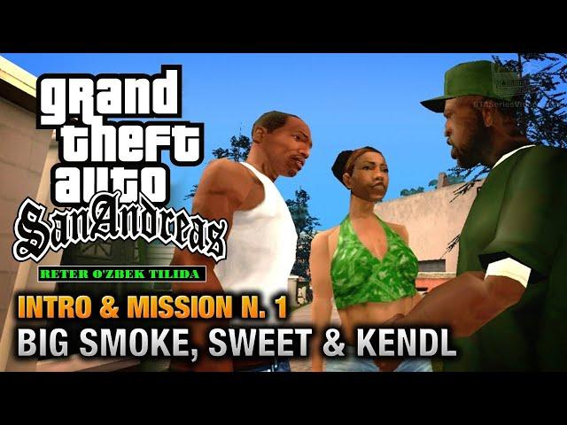 GTA SA UZBEK TILIDA by RETER #1 // BIG SMOKE, SWEET & KENDL