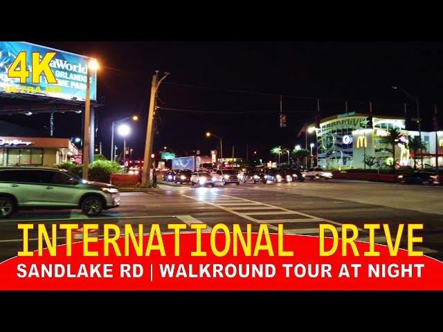 INTERNATIONAL DRIVE | SANDLAKE ROAD AT NIGHT | WALKROUND TOUR 4K