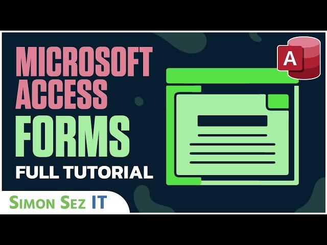 Microsoft Access Forms Tutorial: MS Access 2019