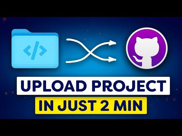 Easiest Way to Upload Your PROJECT on Github in 2024?