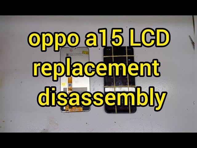 oppo a15 lcd replacement disassembly