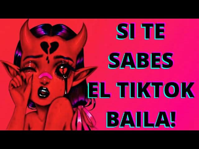 SI TE SABES EL TIKTOK BAILA (ANTIGUOS) 2020 - TIKTOK