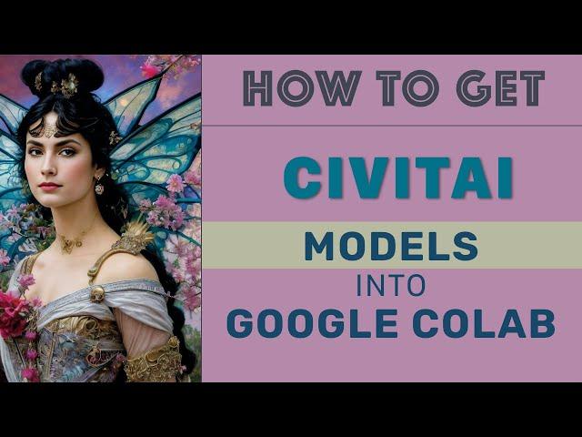 How To Get Civitai Models Directly To Colab for Automatic 1111 Stable Diffusion