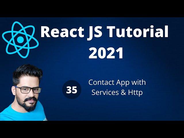 35 Contact App using Http Axios in React JS | React JS Tutorial 2021 | NAVEEN SAGGAM
