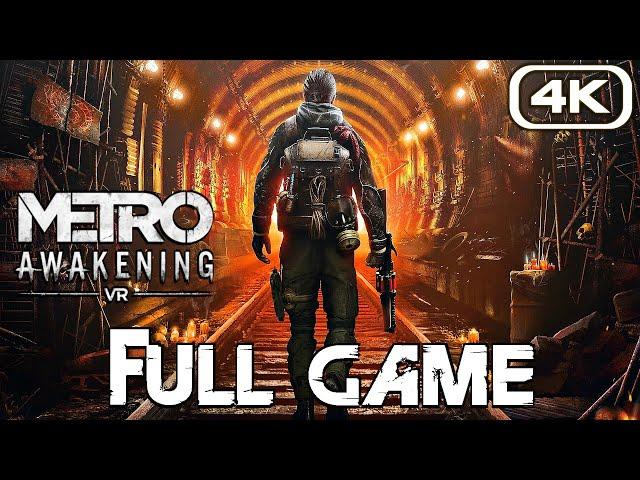 METRO AWAKENING Gameplay Walkthrough FULL GAME (4K 60FPS) No Commentary