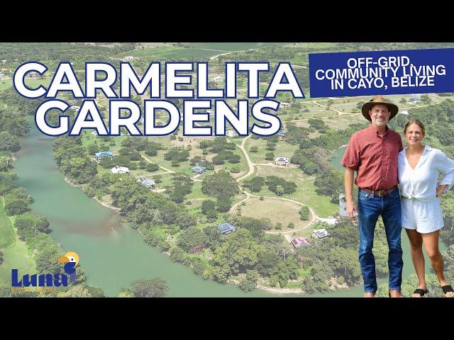 Living the Dream: Opportunities in Off-Grid Community, Carmelita Gardens, Belize