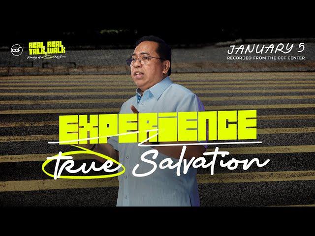 Experience True Salvation | Bong Saquing | January 5, 2025