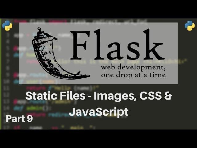 Flask Tutorial #9 - Static Files (Custom CSS, Images & Javascript)