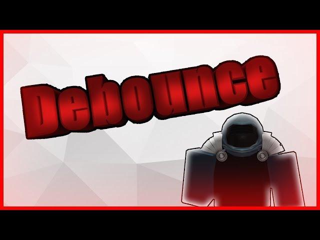 ROBLOX - Debounce Фильтр | туториал по скриптам