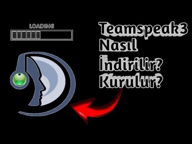 TeamSpeak 3 Nası İndirilir Nası Kurulum Yapılır.