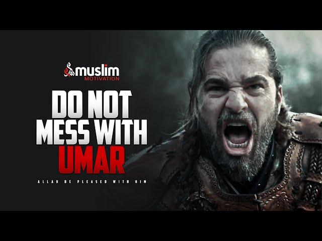 DON'T MESS WITH UMAR (RA) - Powerful Motivation (Mufti Menk)