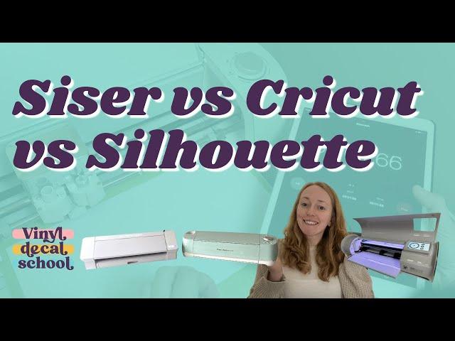 Siser vs Cricut vs Silhouette Machine Comparison // Best Cutting Machine Brands