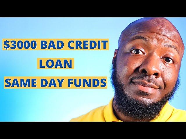 Up to $3000 Bad Credit Loan | Same Day Funding Loan