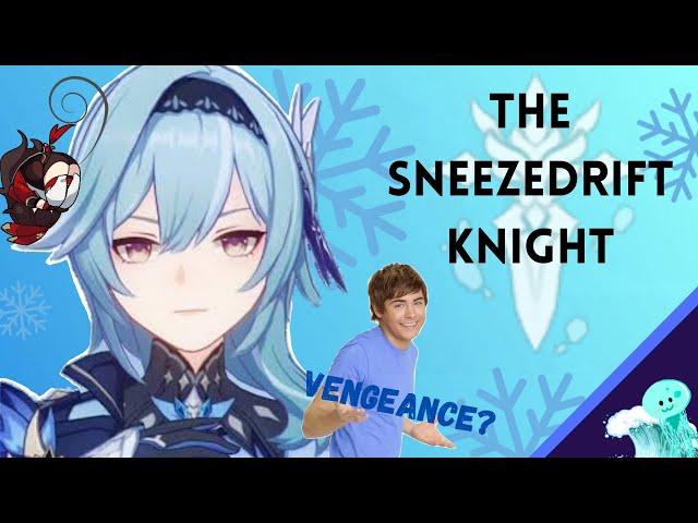 The Eula Experience: Sneezedrift Knight