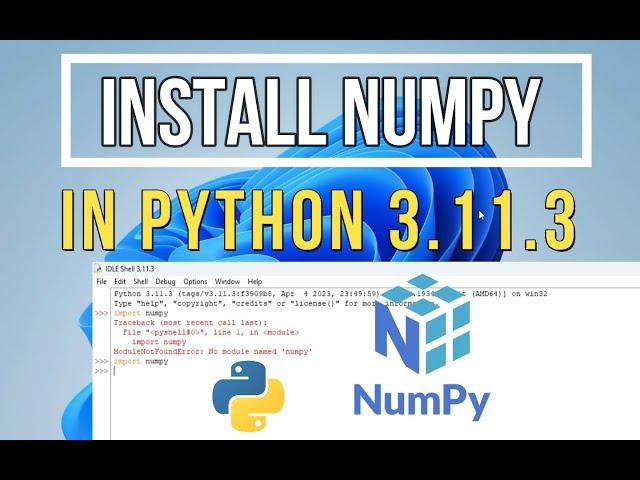 How to install NumPy on Python 3.11.3  in Windows 11 |  PIP install NumPy | NumPy installation