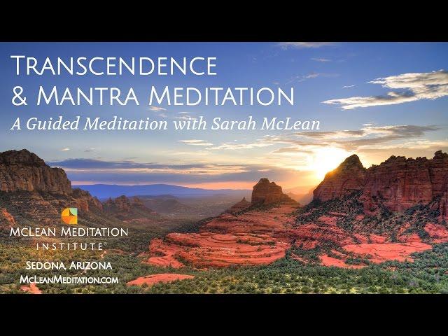 Mantra Meditation & Transcendence with Sarah McLean