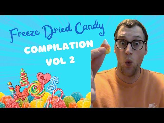 Freeze Dried Candy Compilation Vol. 2