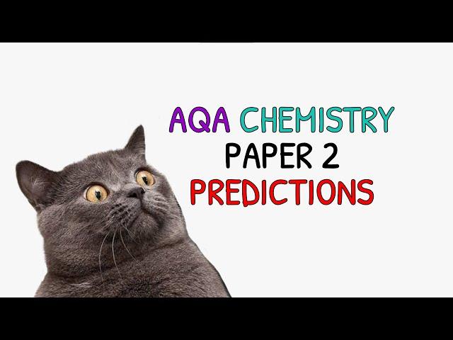 AQA A-Level Chemistry Paper 2 Predictions and High Yield Topics (2025)