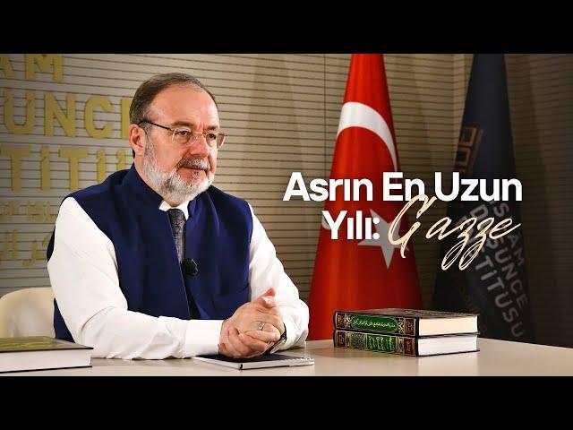 Asrın En Uzun Yılı: Gazze  | Prof. Dr. Mehmet Görmez