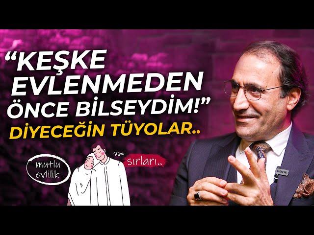 Keşke Evlenmeden Önce Bilseydim Diyeceğin Tüyolar! Evlilik Danışmanı Dr. Ferhat Aslan