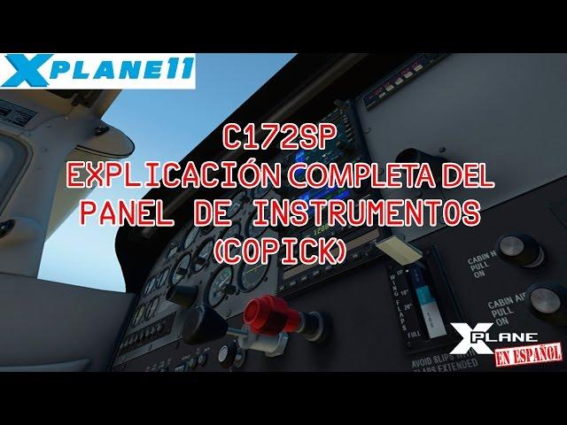 X-plane 11 -  Cessna 172 SP - Explicación completa del Panel