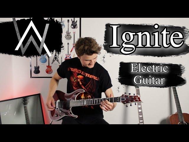 Ignite - Alan Walker - Emotional Rock Cover (Electric Guitar)