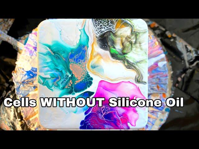 Cells WITHOUT Silicone Oil Dutch Pour