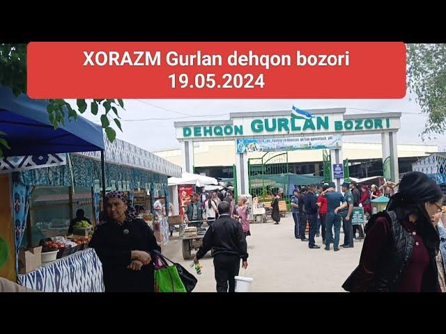 Xorazm viloyati Gurlan dehqon bozori 19.05.2024#tortkol_uz #narx #tashkent #narxnavo #uzbek