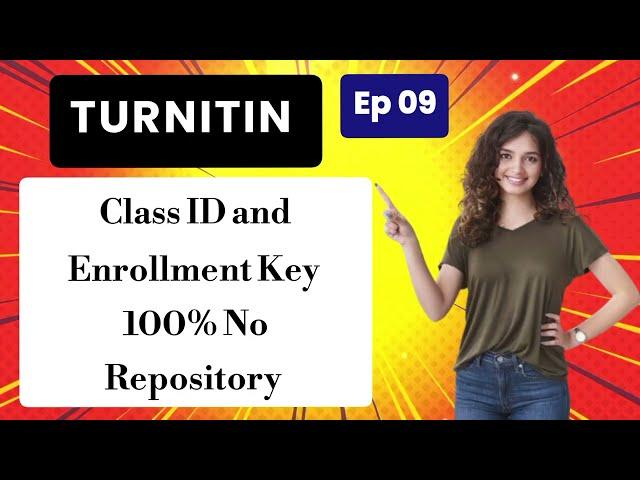 Free Latest Turnitin Class ID & Enrollment Key | 100% No Repository | Episode 09