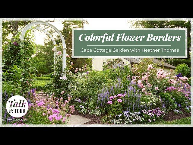 How to Create Colorful Flower Borders | Talk & Tour with Cape Cottage Garden #gardentour