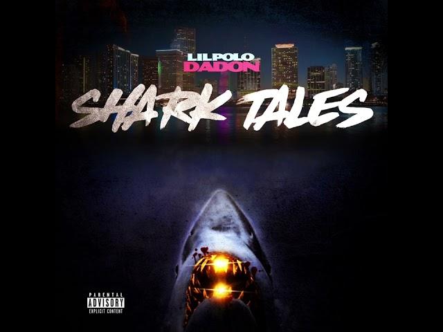 Lil Polo Da Don - Shark Tales (Official Audio)