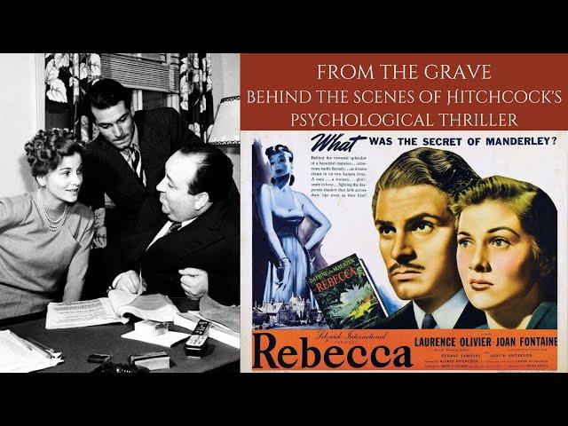 Behind The Scenes Of HITCHCOCK'S Classic Psychological Thriller - REBECCA 1940