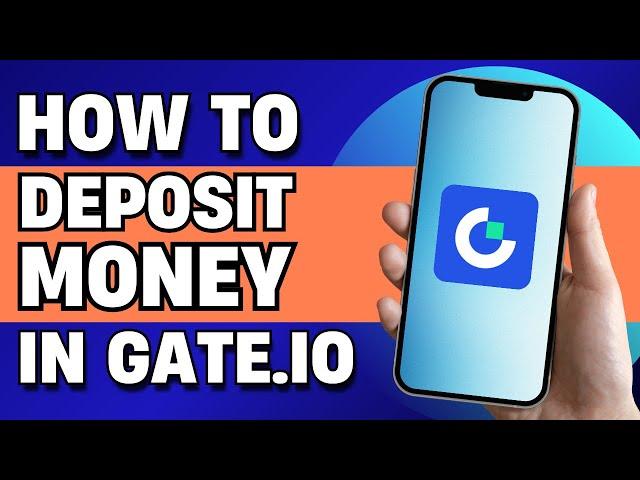 How to Deposit Money in Gate.io From Bank Account