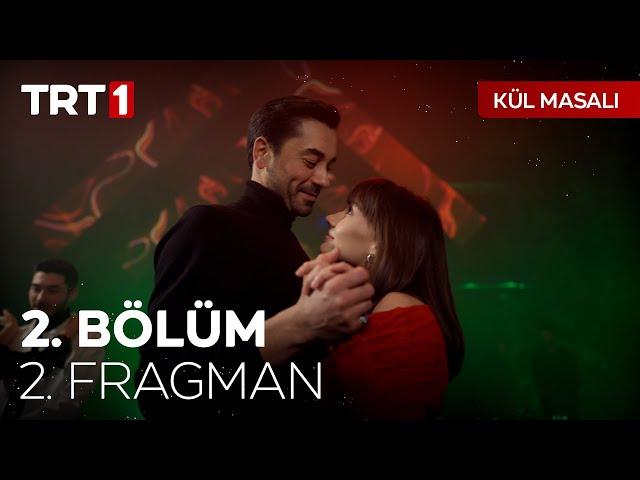 Kül Masalı 2. Bölüm 2. Fragman | "Sen izin vermediğin sürece kimse bizi mutsuz edemez!"